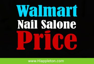 Walmart Nail Salon Prices & Hours (July 2021)